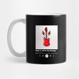 rock n' roll is my therapy Mug